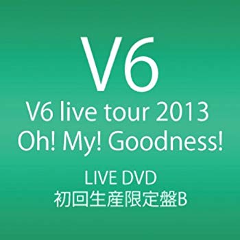 [Used] V6 LIVE TOUR 2013 OH! My! Goodness!