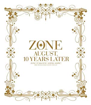 [Used] "August 10 years later ..." ZONE is revived SHOW !! ~ All members gather! ~ (DVD]