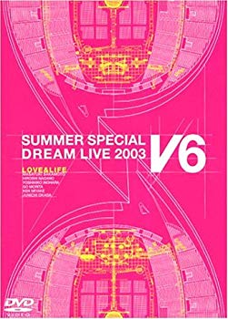 [Used] LOVE & LIFE ~ V6 SUMMER SPECIAL DREAM LIVE 2003 V Program ~ (Limited to first production) [DVD]