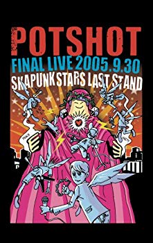 【中古】(未使用･未開封品)　POTSHOT FINAL LIVE 2005.9.30 「SKAPUNK STARS LAST STAND」 [DVD]