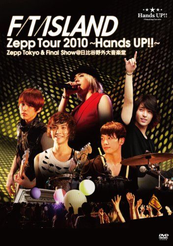 [New] FTISLAND ZEPP TOUR 2010 ~ Hands Up !! ~ Zepp TOKYO & FINAL SHOW @ Hibiya Outdoor Music Hall [DVD]