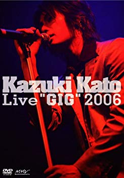 [Used] (Unused / Unopened) KAZUKI KATO LIVE "GIG" 2006 [DVD]