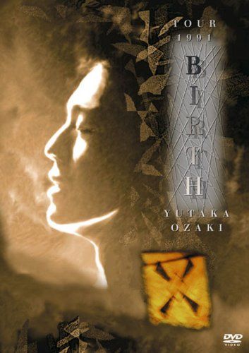 [New] TOUR 1991 Birth Yutaka Ozaki [DVD]
