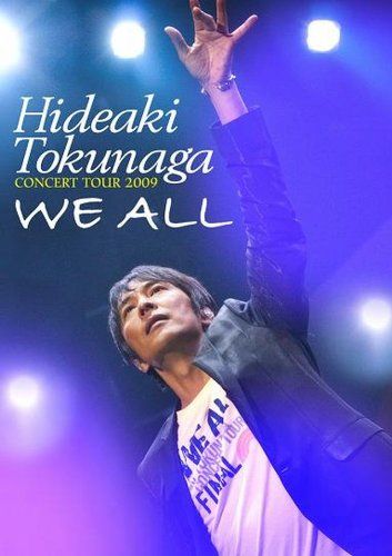 【新品】 HIDEAKI TOKUNAGA CONCERT TOUR 2009 「WE ALL」 [DVD]