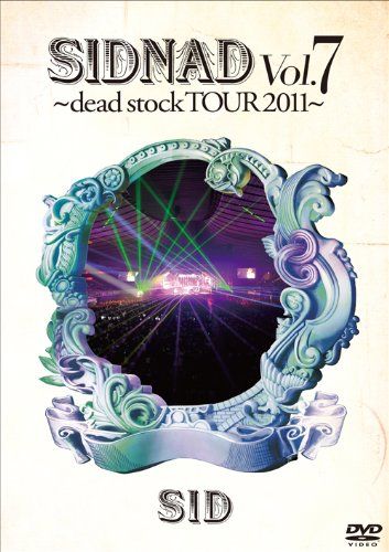 [New] SIDNAD VOL.7 ~ DEAD STOCK TOUR 2011 ~ [DVD]