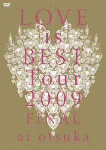 [New] Ai Otsuka Love IS BEST TOUR 2009 Final [DVD]