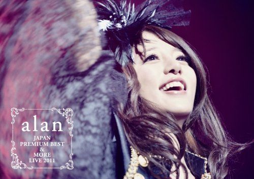 【新品】 alan JAPAN PREMIUM BEST & MORE LIVE 2011（仮） [DVD]