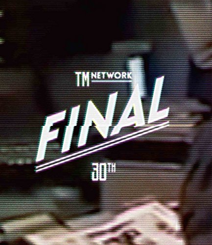 [New] TM Network 30th Final (BD) [Blu-ray]