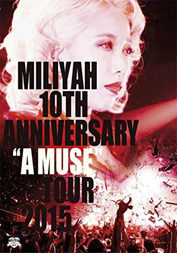 [New] 10th Anniversary "A Muse" Tour 2015 [DVD]
