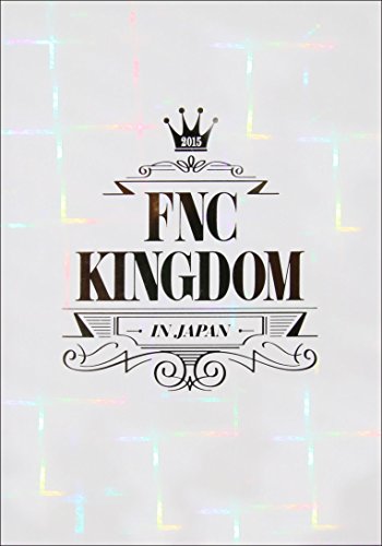 [New] 2015 FNC Kingdom in Japan (DVD)