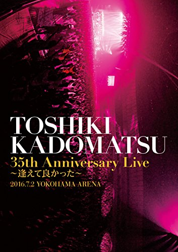 [New] "TOSHIKI KADOMATSU 35th Anniversary Live ~ I&