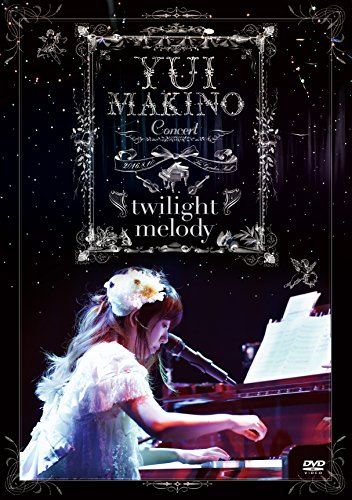 [New] YUI Makino Concert ~ Twilight Melody ~ [DVD]