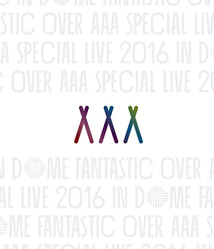 [New] AAA SPECIAL LIVE 2016 in Dome -fantastic Over- [Blu-ray]